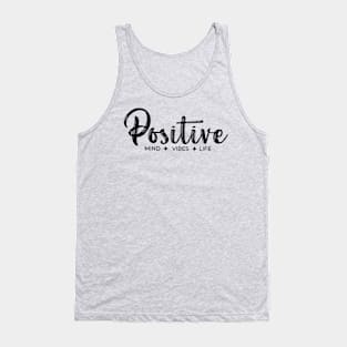 Positive Mind Vibes Life mode black Tank Top